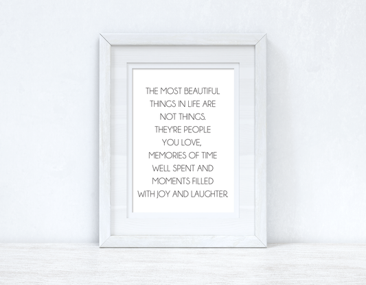 The Most Beautiful Things In Life Inspirational Wall Decor Quote Print-0