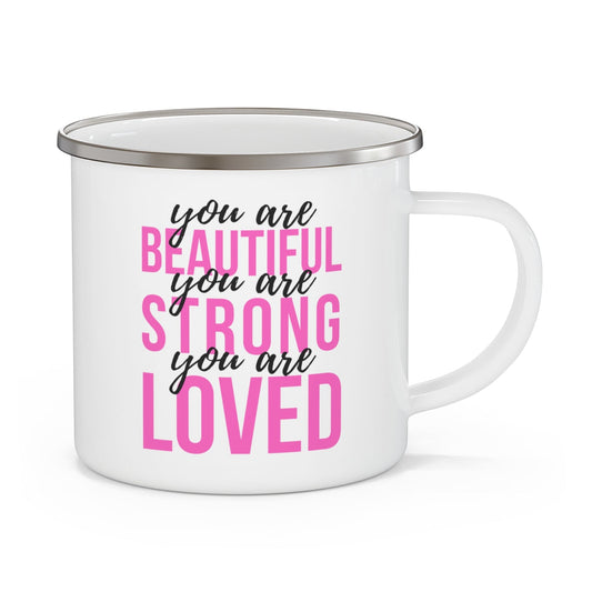 Enamel Camping Mug - you are Beautiful Strong Loved Inspiration Affirmation Pink Black-0